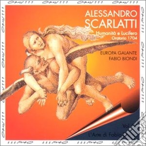Alessandro Scarlatti - Humanita E Lucifero cd musicale di Alessandro Scarlatti