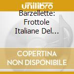 Barzellette: Frottole Italiane Del Cinquecento - Retrover,markus Tapio  cd musicale di Markus tapi Retrover