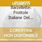 Barzellette: Frottole Italiane Del Cinquecento - Retrover,markus Tapio 