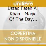 Ustad Fateh Ali Khan - Magic Of The Day (pakistan) cd