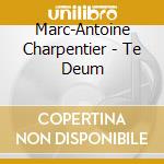 Marc-Antoine Charpentier - Te Deum cd