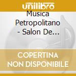 Musica Petropolitano - Salon De Femmes St Petersburg cd