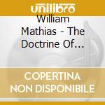 William Mathias - The Doctrine Of Wisdom cd musicale di Mathias,William