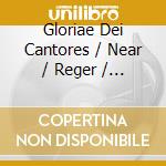 Gloriae Dei Cantores / Near / Reger / Berry - Shining Like The Sun: Chants Of Transfiguration cd