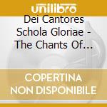 Dei Cantores Schola Gloriae - The Chants Of Transfiguration cd