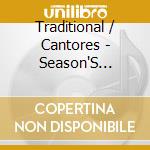 Traditional / Cantores - Season'S Sacred Mystery cd