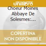 Choeur Moines Abbaye De Solesmes: Gregorian Chant - Tenebrae Of Good Friday cd musicale