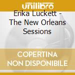 Erika Luckett - The New Orleans Sessions cd