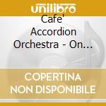Cafe' Accordion Orchestra - On Holiday cd