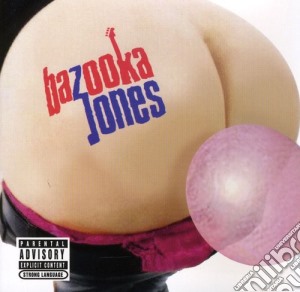 Bazooka Jones - Bazooka Jones cd musicale di Bazooka Jones