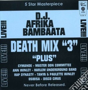 Afrika Bambaata - Death Mix 3 cd musicale di Afrika Bambaata