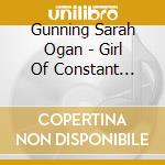 Gunning Sarah Ogan - Girl Of Constant Sorrow cd musicale di Gunning Sarah Ogan