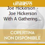 Joe Hickerson - Joe Hickerson With A Gathering Of Friends cd