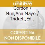Gordon / Muir,Ann Mayo / Trickett,Ed Bok - Turning Toward Morning cd musicale di Gordon / Muir,Ann Mayo / Trickett,Ed Bok