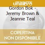 Gordon Bok - Jeremy Brown & Jeannie Teal cd