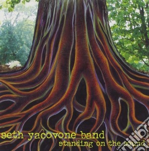 Seth Yacovone Band - Standing On The Sound cd musicale di YACOVONE SETH BAND