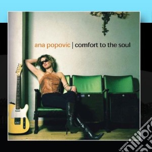 Ana Popovic - Comfort To The Soul cd musicale di ANA POPOVIC