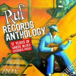 Ruf Records Anthology (Cd+Dvd) cd musicale di ARTISTI VARI
