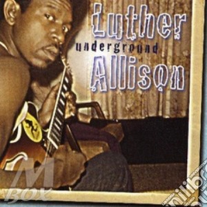 Luther Allison - Underground cd musicale di Luyher Allison