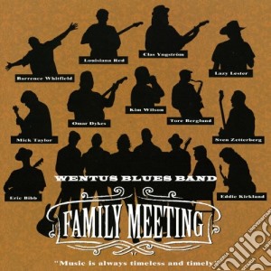 Family meeting cd musicale di Wentus blues band
