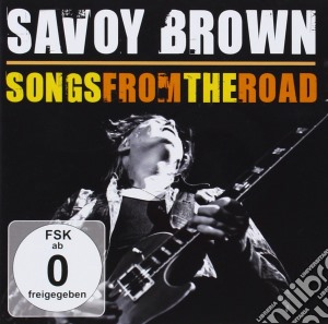 Savoy Brown - Songs From The Road (Cd+Dvd) cd musicale di Savoy Brown