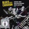 Blues Caravan 2014 - Live (Cd+Dvd) cd