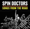 Spin Doctors - Songs From The Road (Cd+Dvd) cd