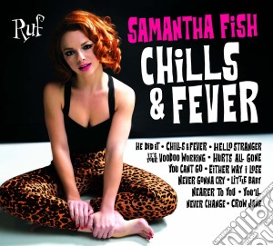 Samantha Fish - Chills & Fever cd musicale di Samantha Fish