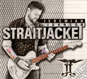 Jeremiah Johnson - Straitjacket cd musicale di Jeremiah Johnson