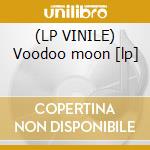(LP VINILE) Voodoo moon [lp] lp vinile di Savoy Brown