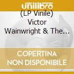 (LP Vinile) Victor Wainwright & The Train - Memphis Loud vinile