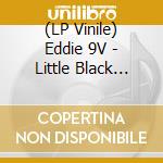 (LP Vinile) Eddie 9V - Little Black Flies vinile