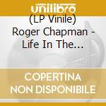 (LP Vinile) Roger Chapman - Life In The Pond vinile
