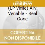 (LP Vinile) Ally Venable - Real Gone vinile