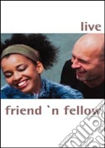 (Music Dvd) Friend'n Fellow - Live cd