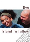 (Music Dvd) Friend'n Fellow - Live cd