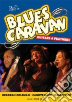 (Music Dvd) Coleman Deborah, Kane Candye, Wilde Dani - Blues Caravan 2008 cd