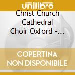 Christ Church Cathedral Choir Oxford - Usa & Canadian Tour 2011 cd musicale di Christ Church Cathedral Choir Oxford