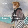 Isaac Albeniz - Piano Works (4 Cd) cd