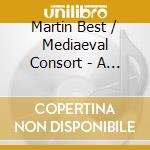 Martin Best / Mediaeval Consort - A Mediaeval Banquet (6 Cd) cd musicale di Artisti Vari
