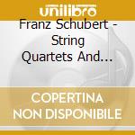 Franz Schubert - String Quartets And Quintett (3 Cd) cd