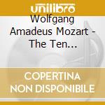 Wolfgang Amadeus Mozart - The Ten Celebrated String Quartets (5 Cd) cd musicale di W.amadeus Mozart