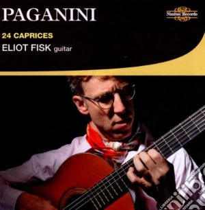 Niccolo' Paganini - Caprices - Eliot Fisk cd musicale di N. Paganini