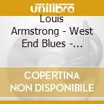 Louis Armstrong - West End Blues - Hot Fives & Hot Sevens cd