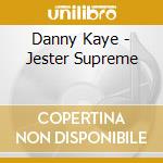 Danny Kaye - Jester Supreme cd