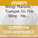 Wingy Manone - Trumpet On The Wing - His 55 Finest (2 Cd) cd