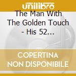 The Man With The Golden Touch - His 52 Finest 1939-61 / Various (2 Cd) cd musicale di May, Billy