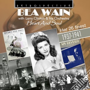 Bea Wain - Heart And Soul cd musicale di Bea Wain