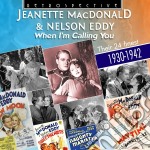 Jeanette MacDonald & Nelson Eddy - When I'M Calling You: Their 24 Finest 1930-1942