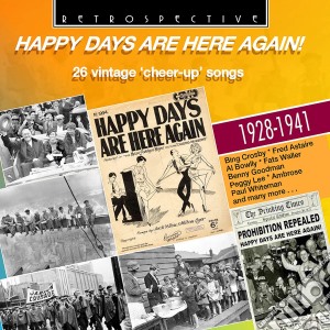 Happy Days Are Here Again!, 1928-1941 / Various cd musicale